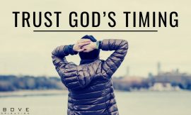 TRUST GOD’S TIMING | God Is In Control – Inspirational & Motivational Video